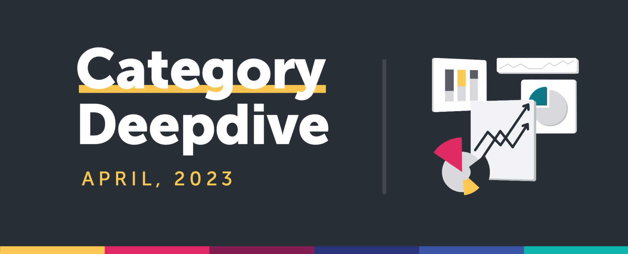 Category Deepdive: April 2023