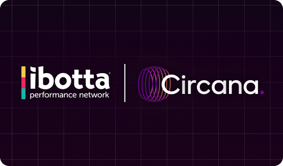 Ibotta Performance Network and Circana